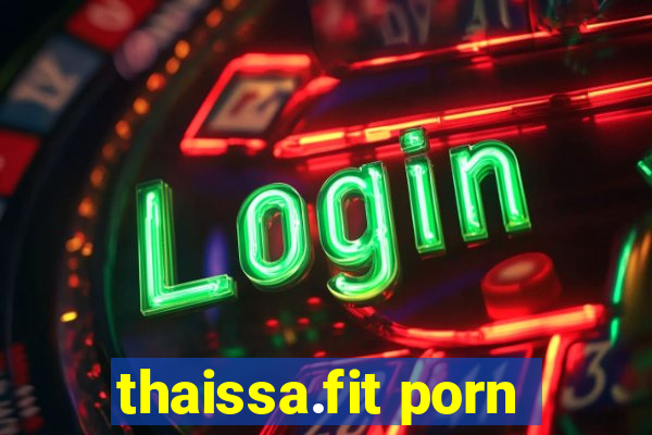 thaissa.fit porn